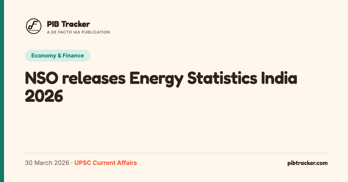NSO releases Energy Statistics India 2026 — PIB Tracker