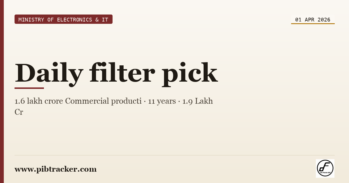 Ministry of Electronics & IT press release · 1 April 2026 · pibtracker filter