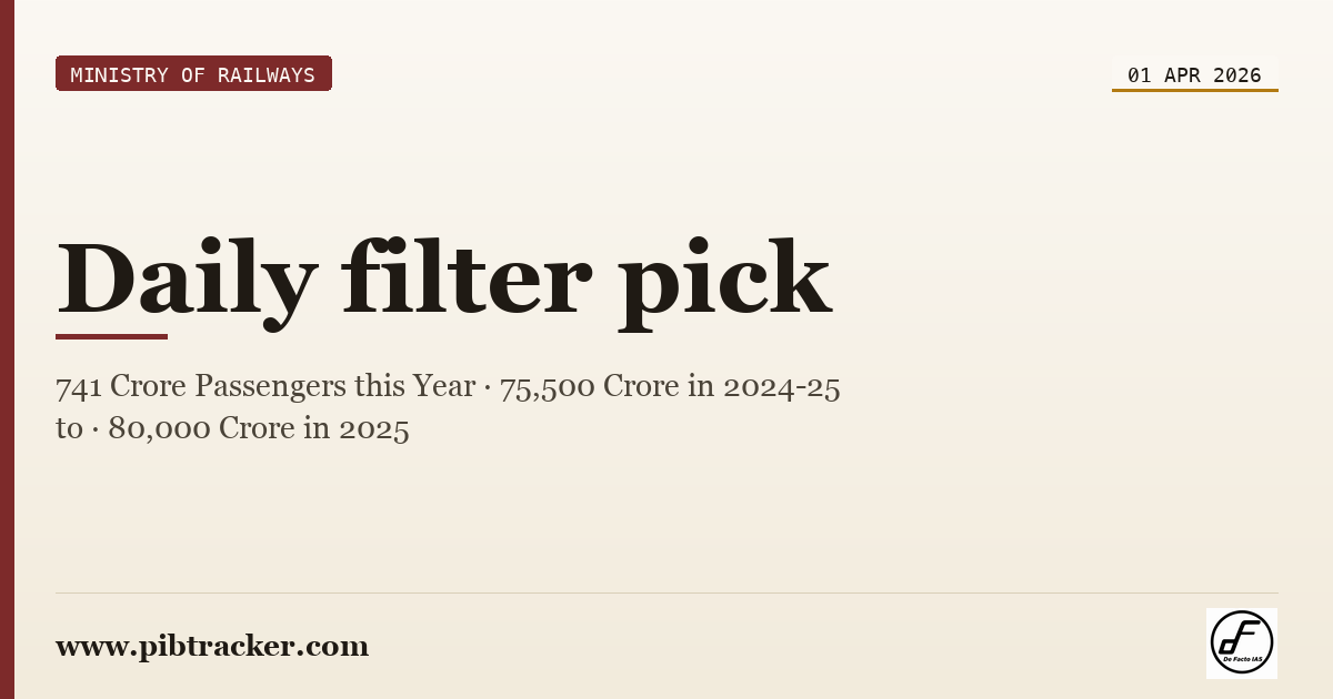 Ministry of Railways press release · 1 April 2026 · pibtracker filter