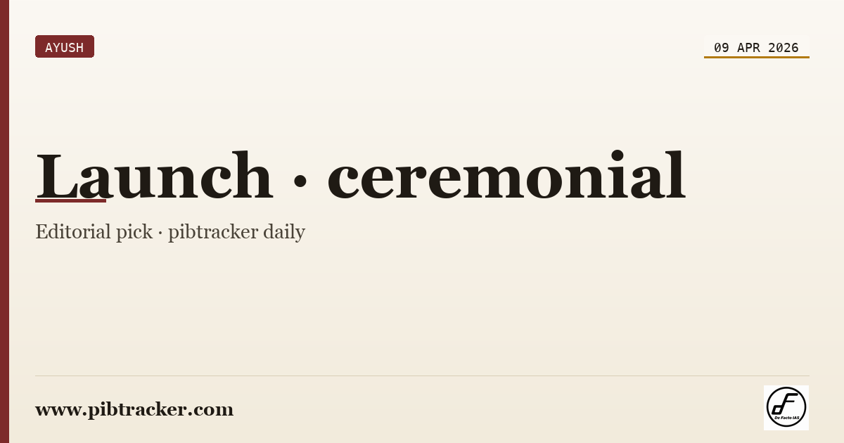 AYUSH press release · 9 April 2026 · pibtracker filter