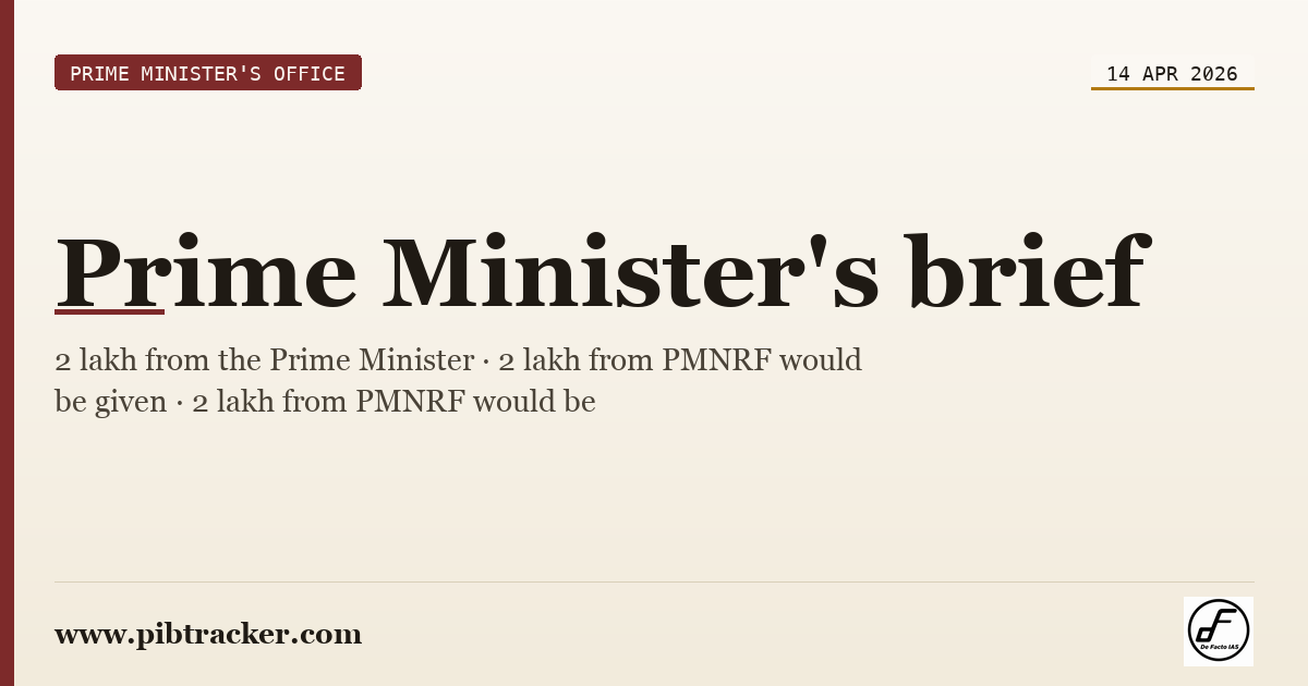 Prime Minister's Office press release · 14 April 2026 · pibtracker filter