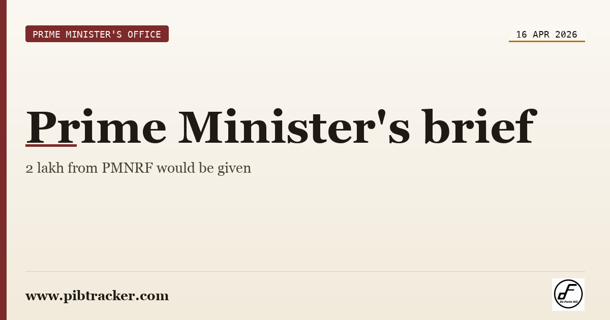 Prime Minister's Office press release · 16 April 2026 · pibtracker filter