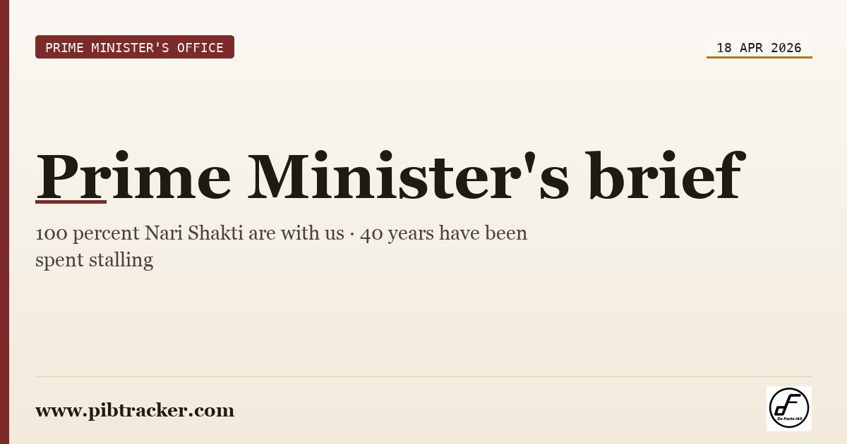 Prime Minister's Office press release · 18 April 2026 · pibtracker filter