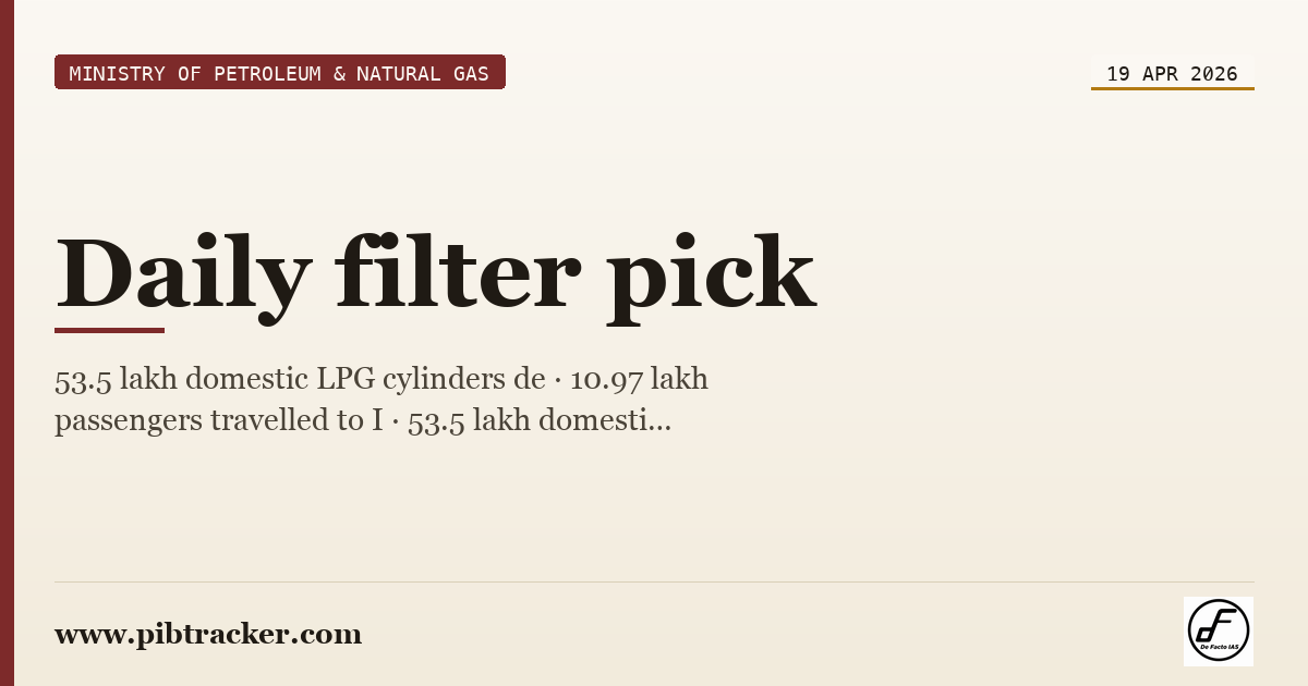 Ministry of Petroleum & Natural Gas press release · 19 April 2026 · pibtracker filter