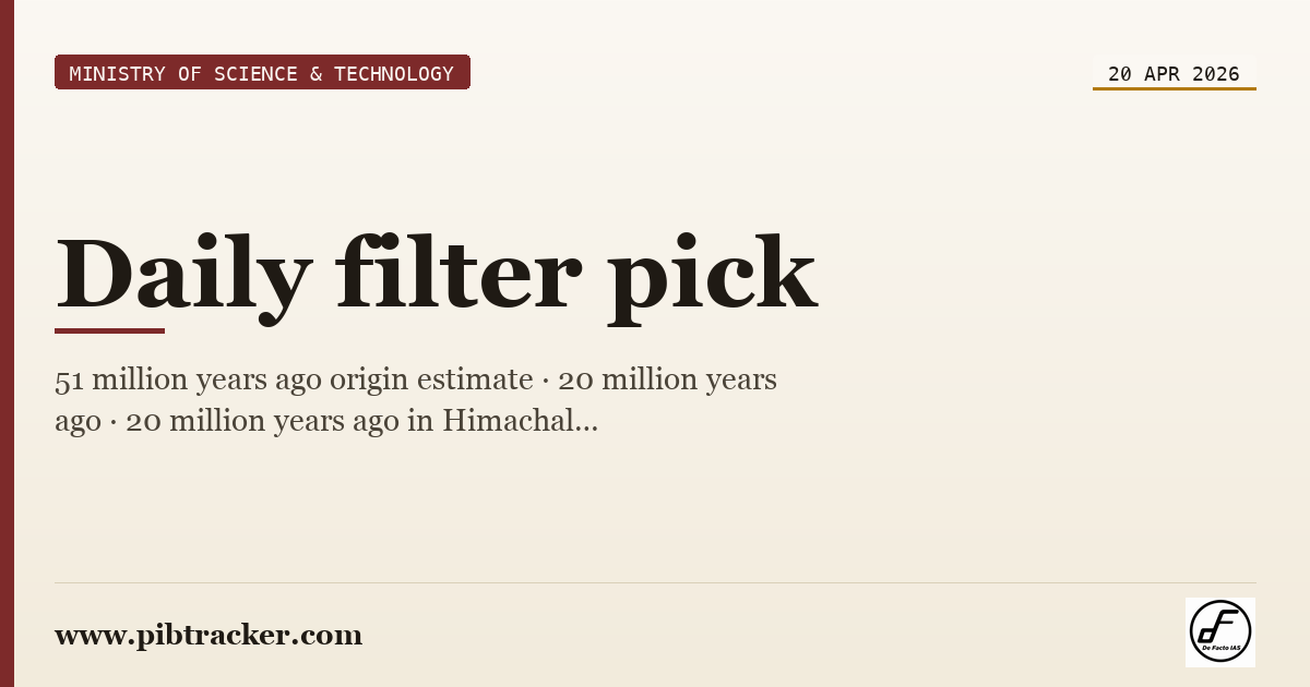 Ministry of Science & Technology press release · 20 April 2026 · pibtracker filter