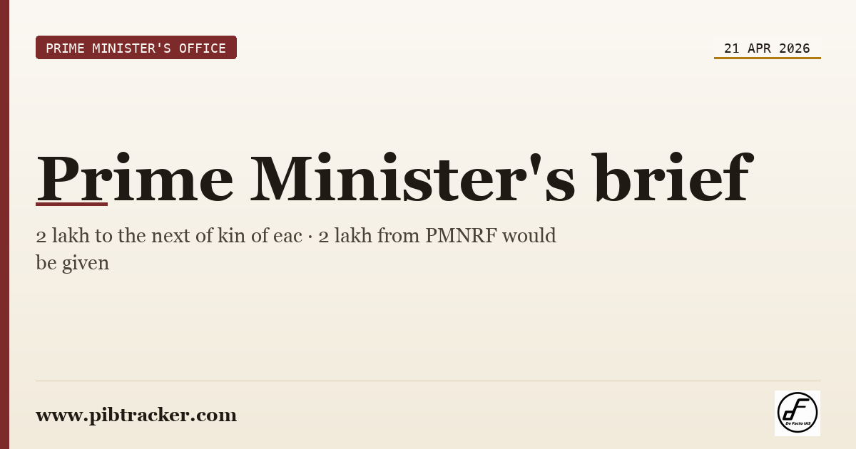 Prime Minister's Office press release · 21 April 2026 · pibtracker filter