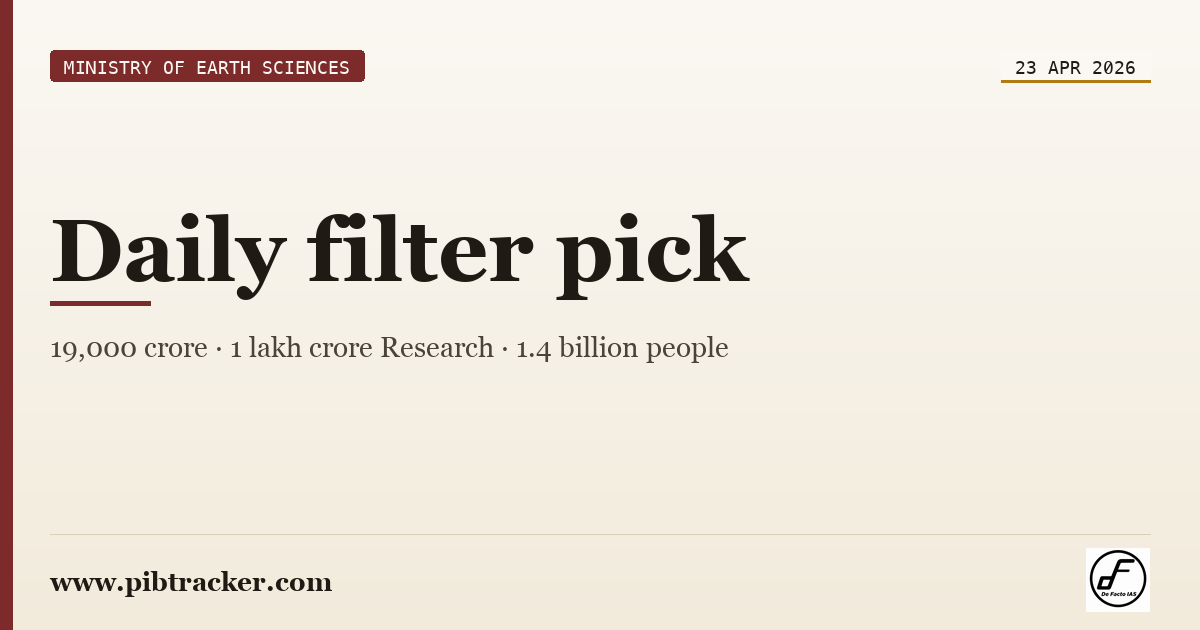 Ministry of Earth Sciences press release · 23 April 2026 · pibtracker filter