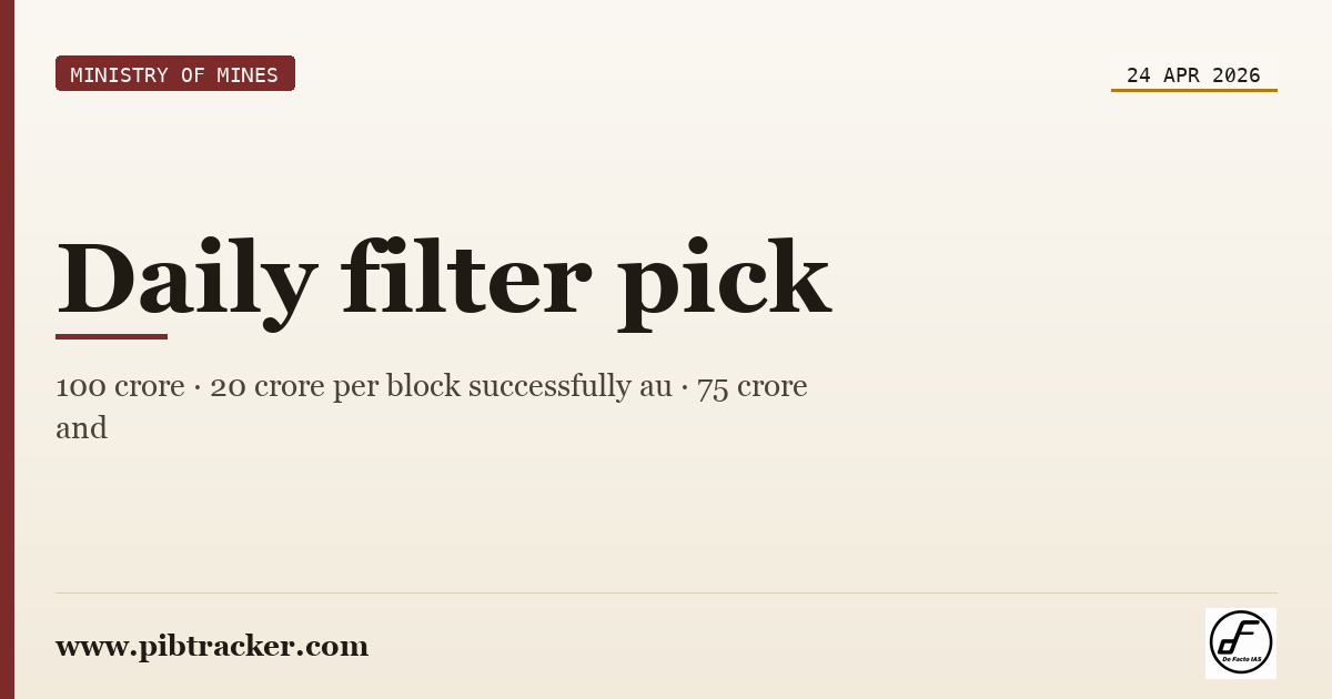 Ministry of Mines press release · 24 April 2026 · pibtracker filter