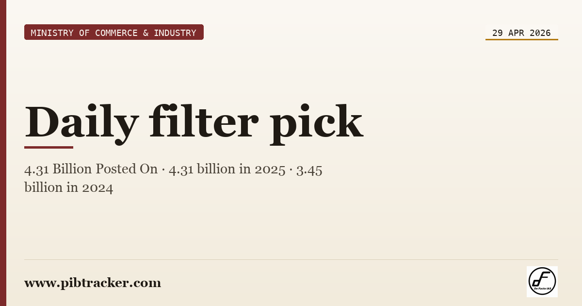Ministry of Commerce & Industry press release · 29 April 2026 · pibtracker filter