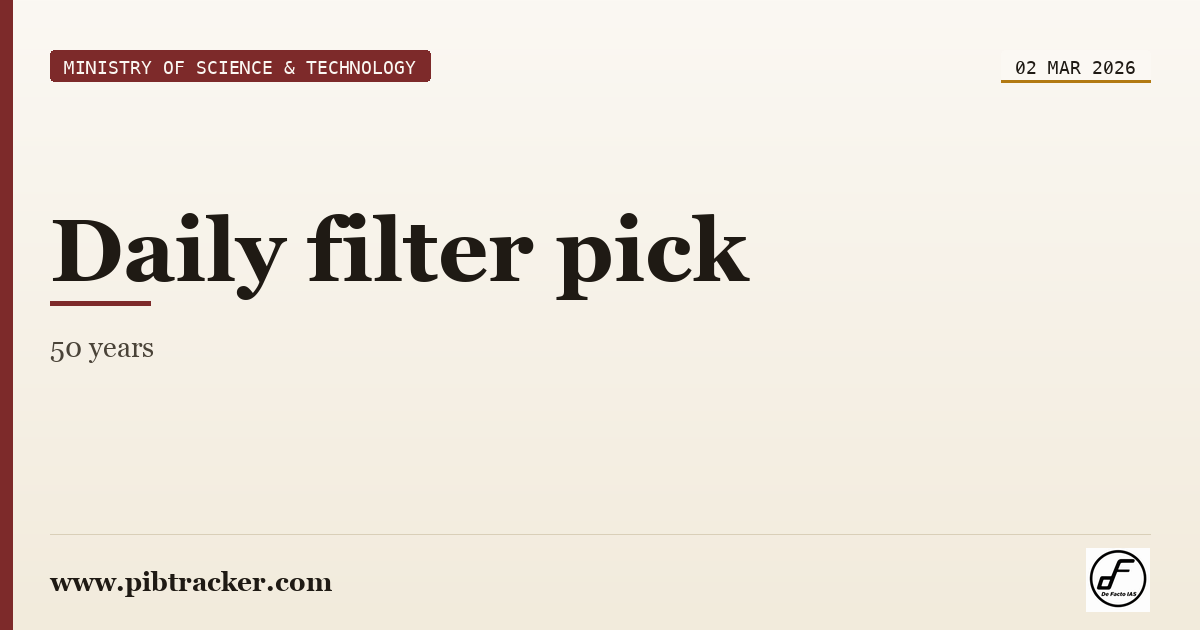 Ministry of Science & Technology press release · 2 March 2026 · pibtracker filter