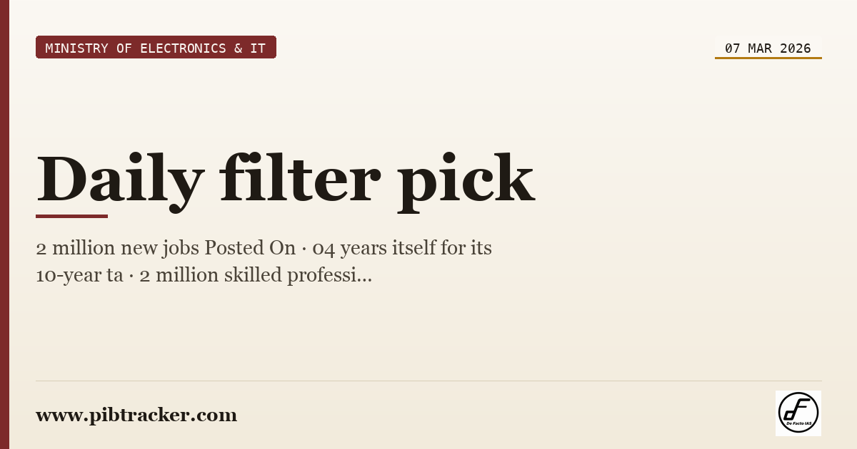 Ministry of Electronics & IT press release · 7 March 2026 · pibtracker filter