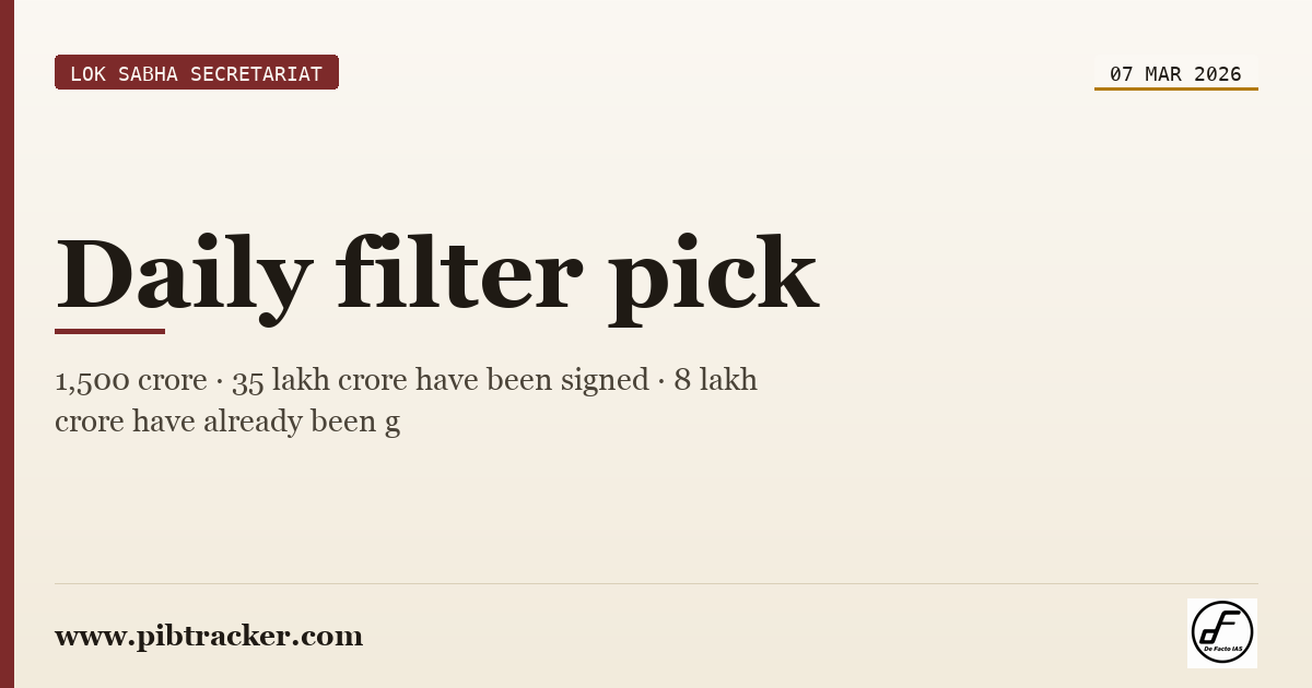 Lok Sabha Secretariat press release · 7 March 2026 · pibtracker filter