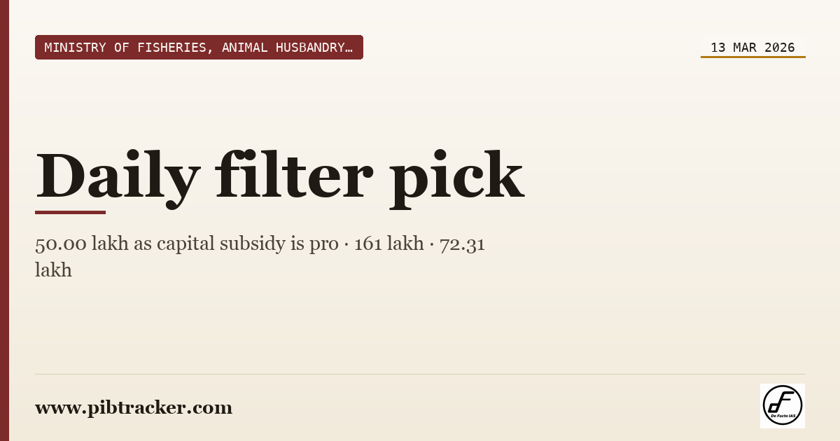 Ministry of Fisheries, Animal Husbandry & Dairying press release · 13 March 2026 · pibtracker filter