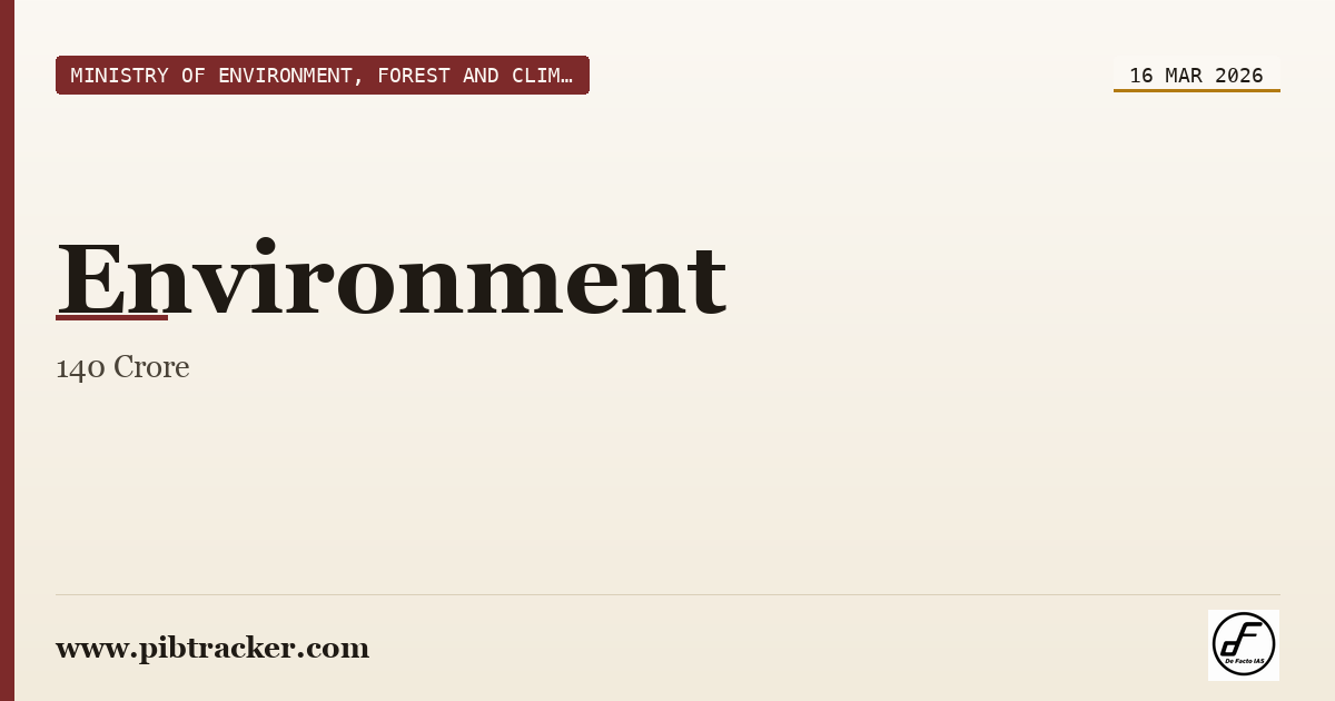 Ministry of Environment, Forest and Climate Change press release · 16 March 2026 · pibtracker filter