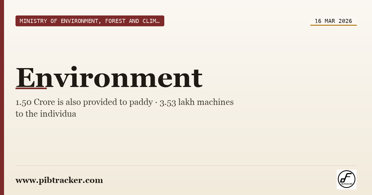 Ministry of Environment, Forest and Climate Change press release · 16 March 2026 · pibtracker filter