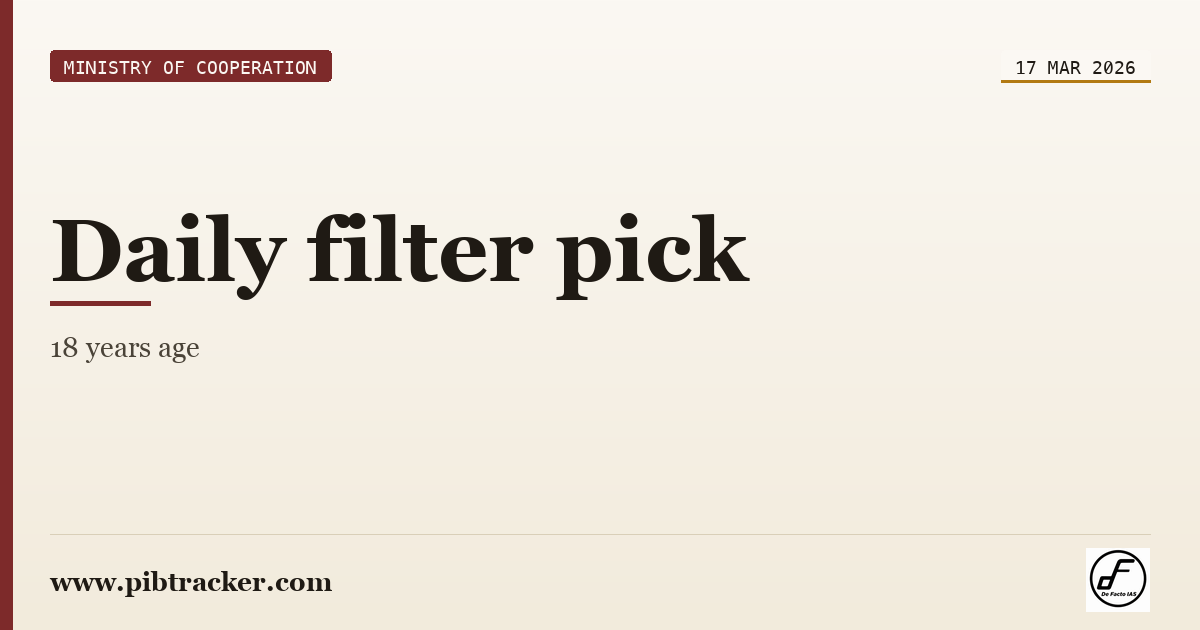 Ministry of Cooperation press release · 17 March 2026 · pibtracker filter