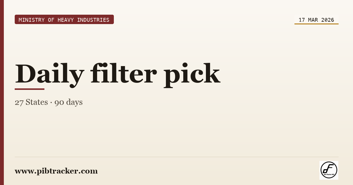 Ministry of Heavy Industries press release · 17 March 2026 · pibtracker filter