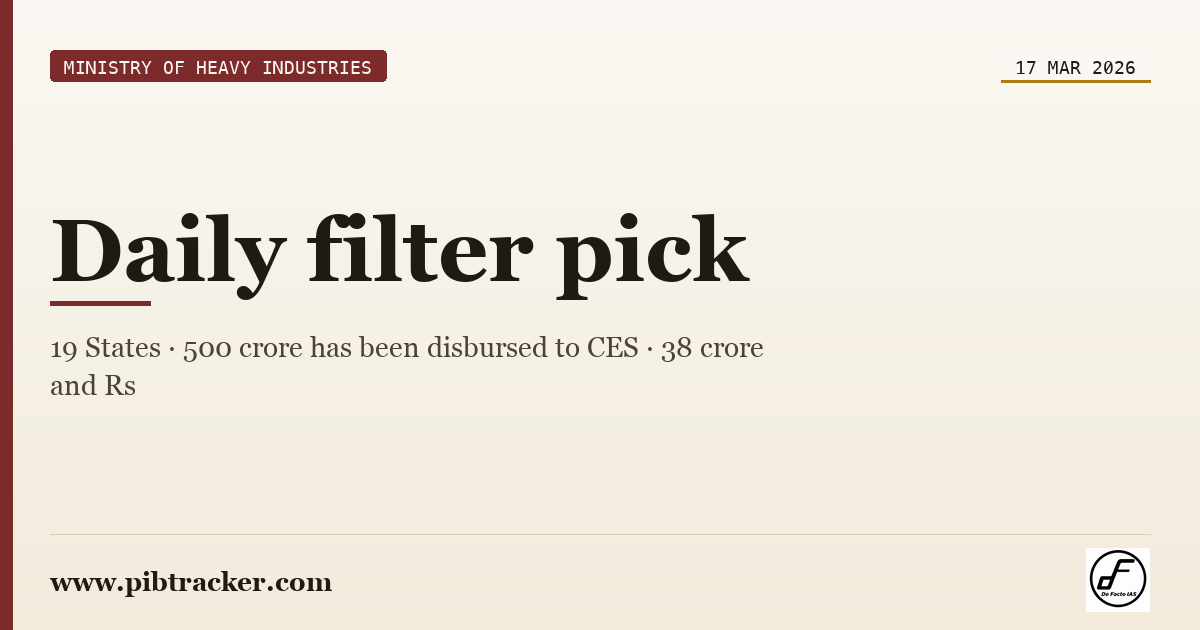 Ministry of Heavy Industries press release · 17 March 2026 · pibtracker filter
