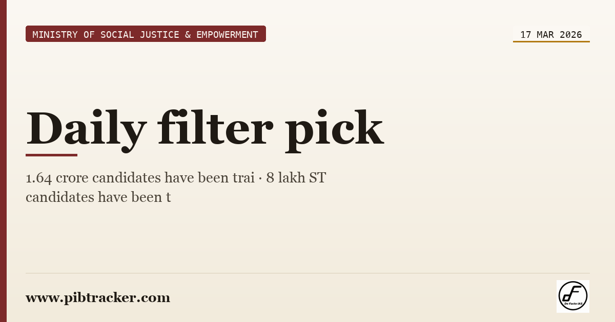 Ministry of Social Justice & Empowerment press release · 17 March 2026 · pibtracker filter