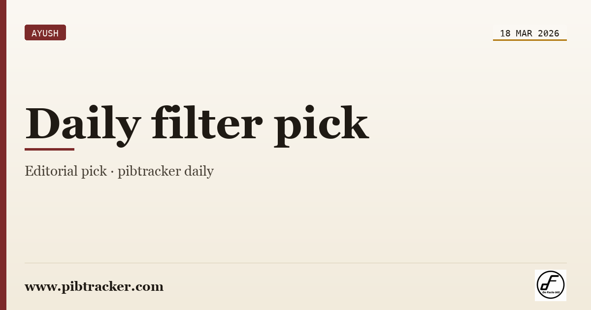 AYUSH press release · 18 March 2026 · pibtracker filter
