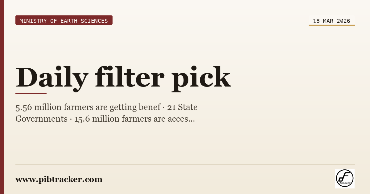 Ministry of Earth Sciences press release · 18 March 2026 · pibtracker filter