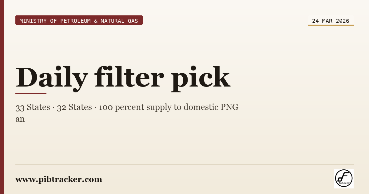Ministry of Petroleum & Natural Gas press release · 24 March 2026 · pibtracker filter
