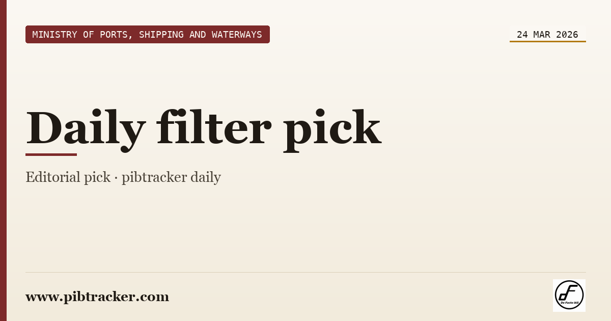 Ministry of Ports, Shipping and Waterways press release · 24 March 2026 · pibtracker filter