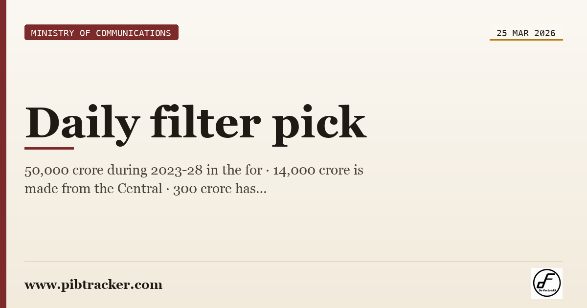Ministry of Communications press release · 25 March 2026 · pibtracker filter