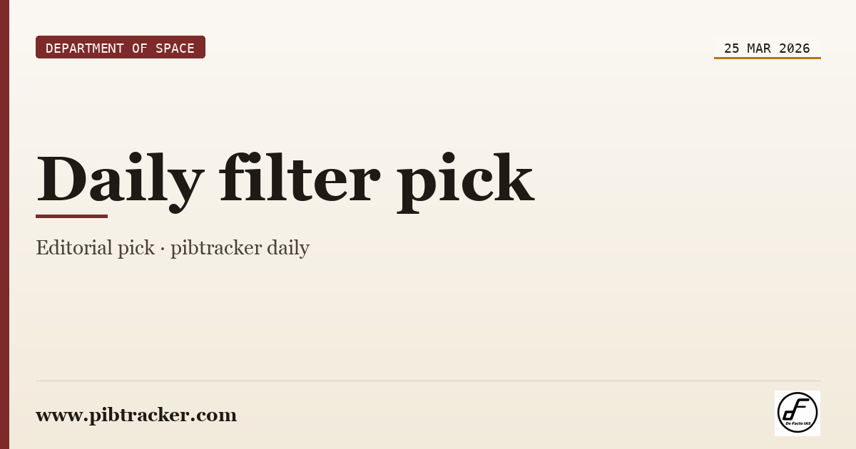 Department of Space press release · 25 March 2026 · pibtracker filter