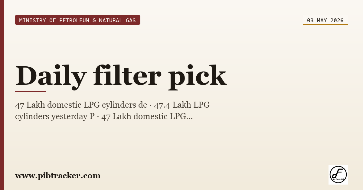 Ministry of Petroleum & Natural Gas press release · 3 May 2026 · pibtracker filter