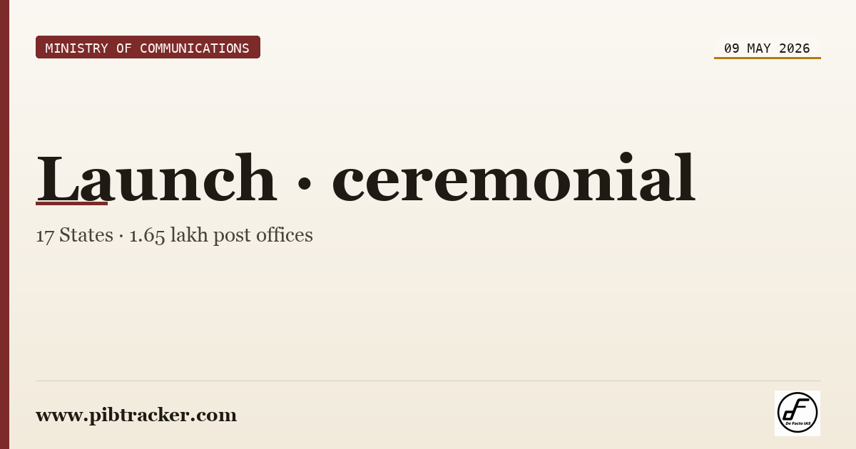 Ministry of Communications press release · 9 May 2026 · pibtracker filter
