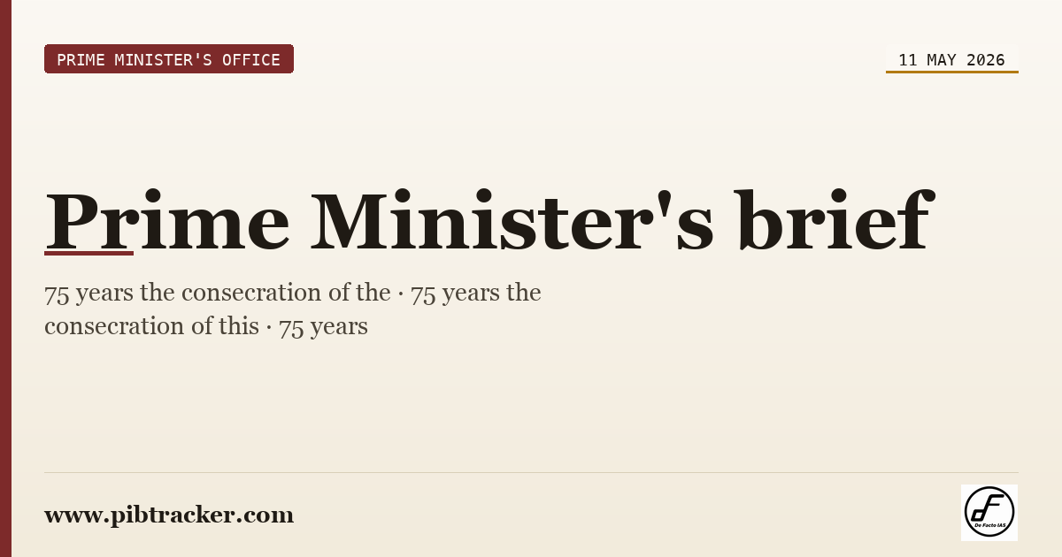 Prime Minister's Office press release · 11 May 2026 · pibtracker filter