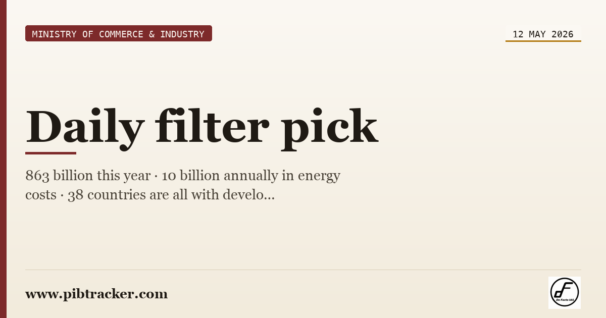 Ministry of Commerce & Industry press release · 12 May 2026 · pibtracker filter
