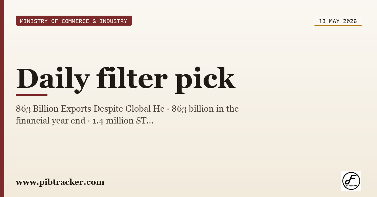 Ministry of Commerce & Industry press release · 13 May 2026 · pibtracker filter