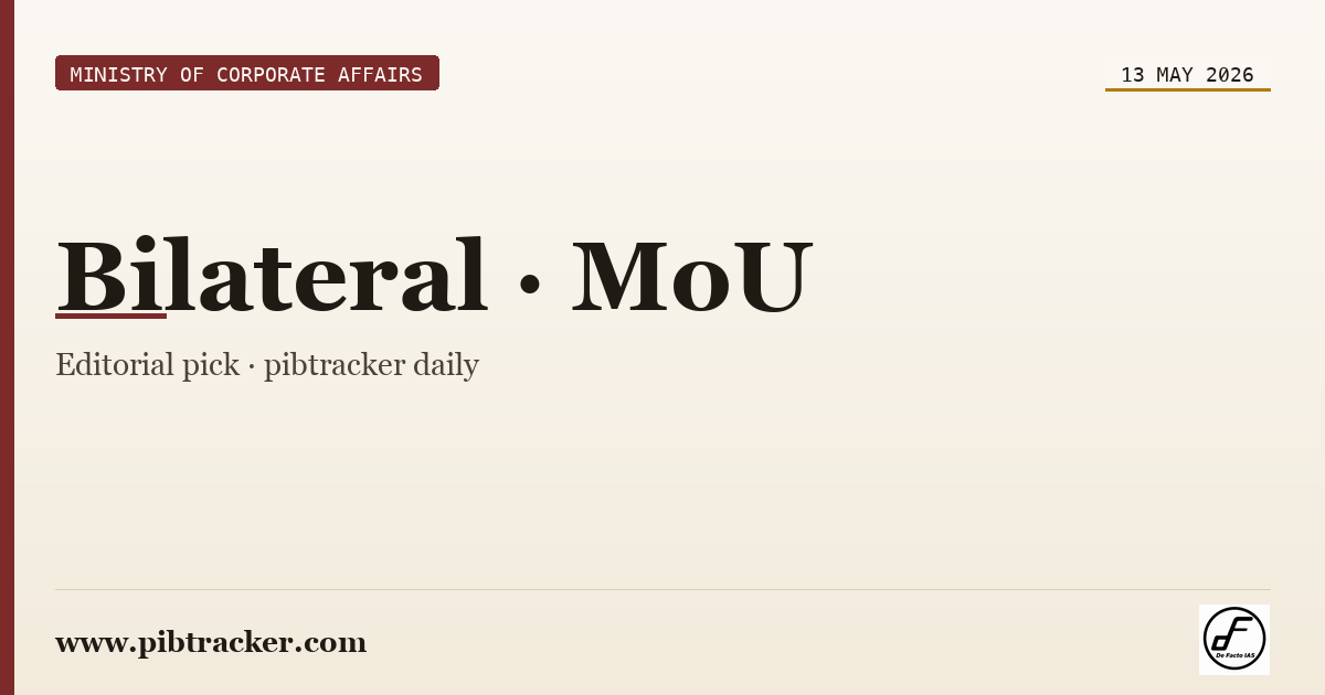 Ministry of Corporate Affairs press release · 13 May 2026 · pibtracker filter