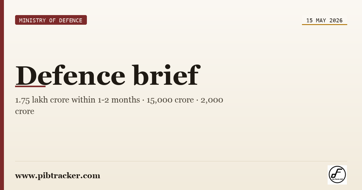 Ministry of Defence press release · 15 May 2026 · pibtracker filter