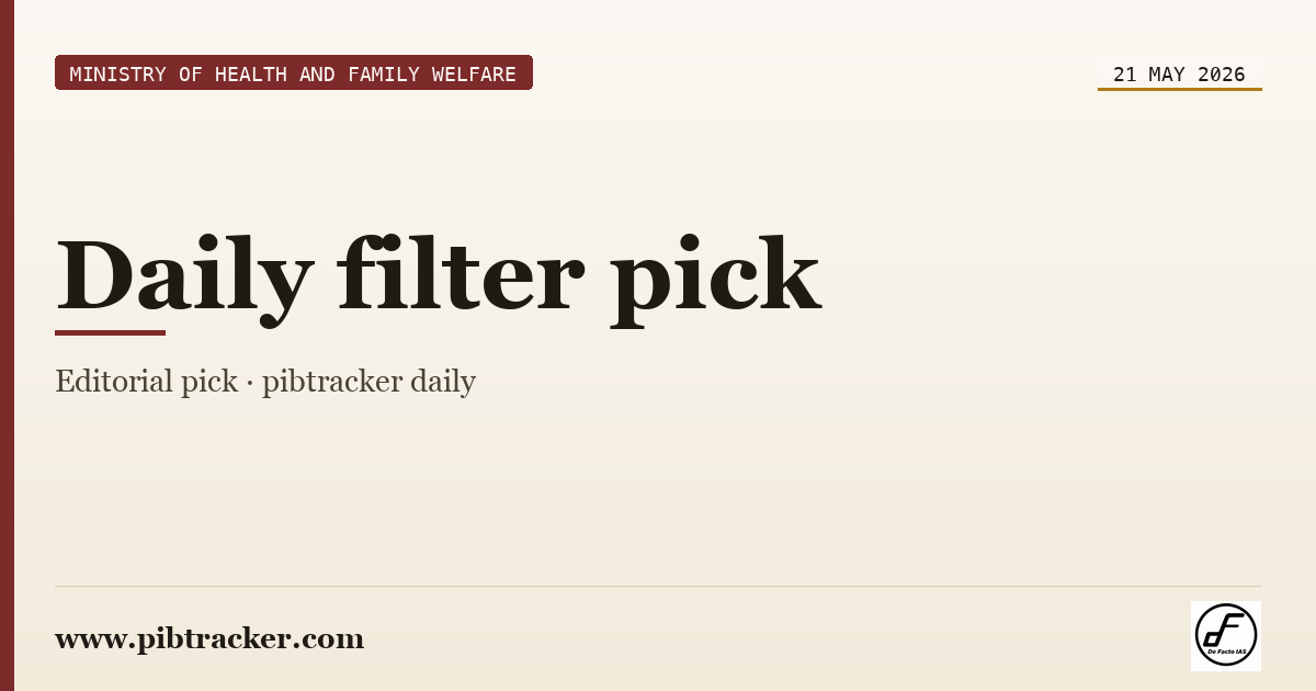 Ministry of Health and Family Welfare press release · 21 May 2026 · pibtracker filter